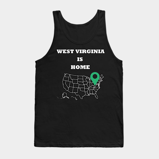 West Virginia is Home Tank Top by PrintedDesigns